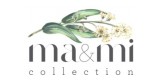 Ma & Mi Collection
