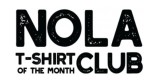 Nola T Shirt Of The Month Club