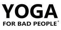Yoga For Bad People