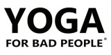 Yoga For Bad People
