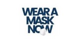 Wear A Mask Now