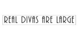 Real Divas Are Large