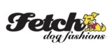Fetch Dog Fashions