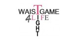 Wais Game Tight 4 Life