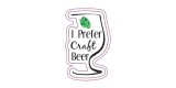 I Prefer Craft Beer