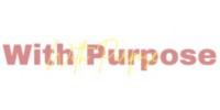 With Purpose