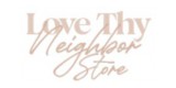 Love Thy Neighbor Store