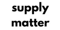 Supply Matter