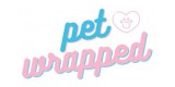Pet Wrapped