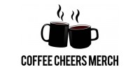 Coffee Cheers Merch