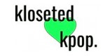 Kloseted Kpop
