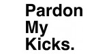 Pardon My Kicks