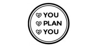 You Plan You