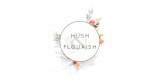 Hush and Flourish