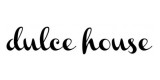 Dulce House