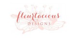 Fleurtacious Designs
