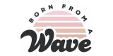 Born From A Wave