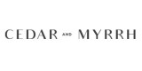 Cedar and Myrrh