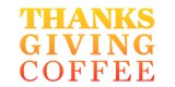 Thanks Giving Coffee