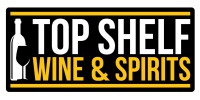 Top Shelf Wine and Spirits