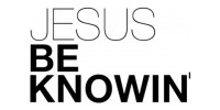Jesus Be Knowin