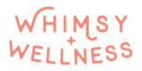 Whimsy and Wellness