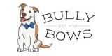 Bully Bows