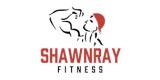 Shawnray Fitness