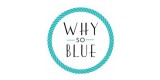 Why So Blue