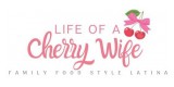 Life Of A Cherry Wife