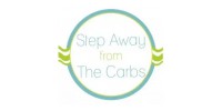 Step Away From The Carbs