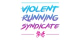 Violent Running Syndicate