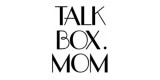 Talk Box Mom