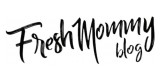 Fresh Mommy Blog