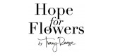 Hope For Flowers