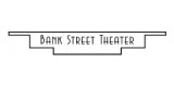 Bank Street Theater