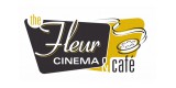Fleur Cinema and Cafe