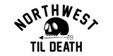 Northwest Till Death
