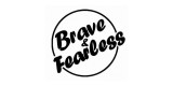 Brave & Fearless