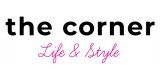 The Corner Life and Style