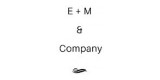 E M & Company