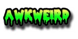 Awkweird