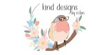 Kind Designs By Robin
