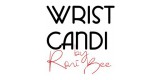 Wrist Candi By Roni Bee
