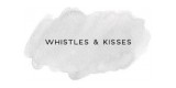 Whistles & Kisses