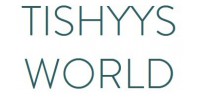 Tishyys World