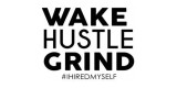Wake Hustle Grind Shop