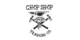 Chop Shop Trading Co
