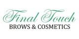 Final Touch Brows & Cosmetics