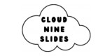 Cloud Nine Slides